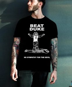Celebrate Victory Over Other People’s Pain Beat Duke No Sympathy For The Devil shirt