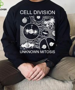 Cell Division unknown mitosis shirt 2 Cell Division unknown mitosis shirt