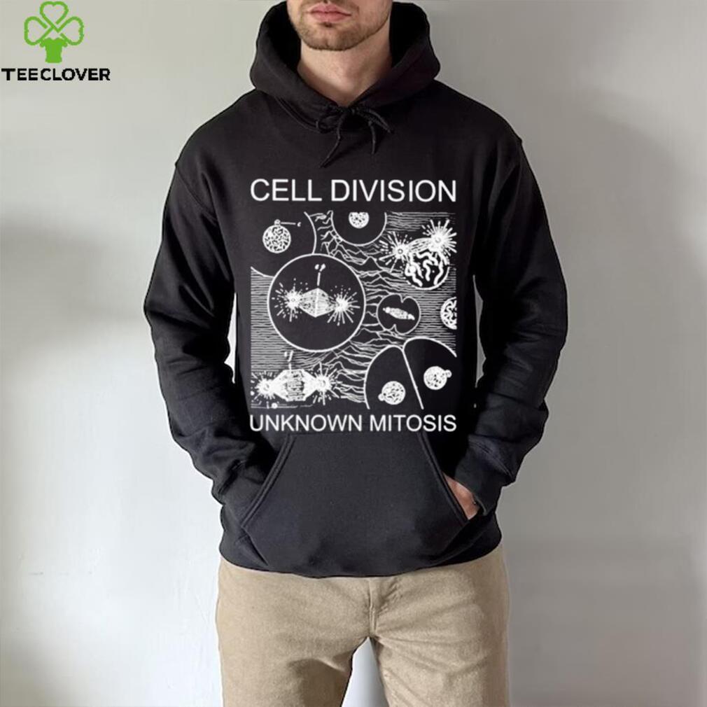 Cell Division unknown mitosis shirt Cell Division unknown mitosis shirt