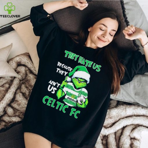 Celtic FC Grinch they hate us because they ain’t us hoodie, sweater, longsleeve, shirt v-neck, t-shirt