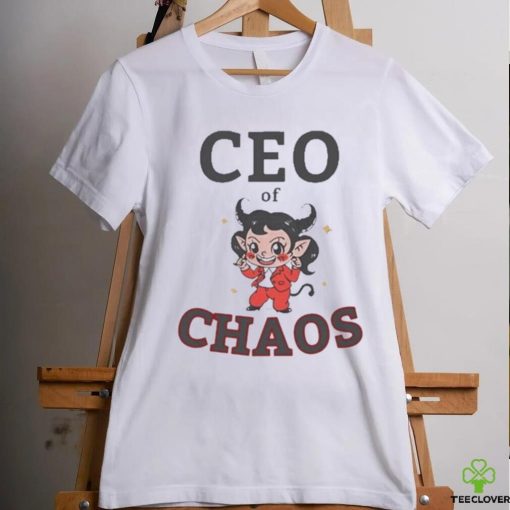 Ceo Of Chaos Shirt