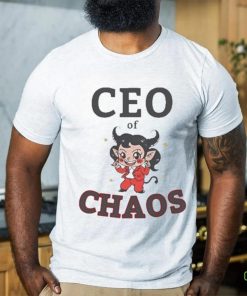 Ceo Of Chaos Shirt