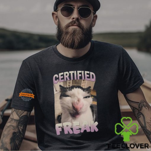 Certified Freak Cat Meme T Shirt
