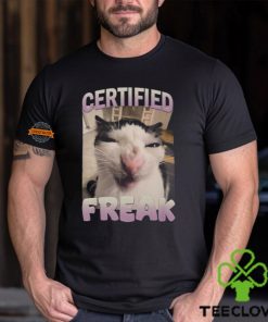 Certified Freak Cat Meme T Shirt