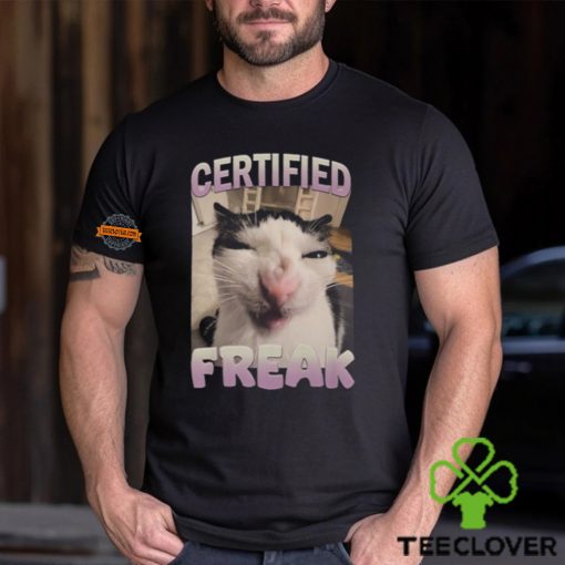 Certified Freak Cat Meme T Shirt