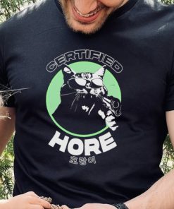 Certified Hore T Shirt