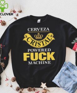 Cerveza Cristal Powered Fuck Machine T Shirt