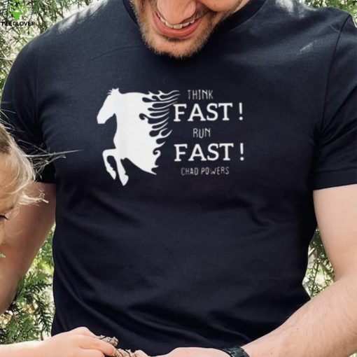 Chad Powers Think Fast Run Fast Penn State Shirt Gift For Fan