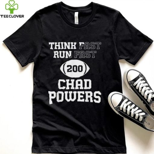 Chad Powers Think Fast Run Fast Shirt Football Unisex Gift For Fans
