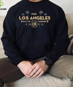 Champions For Los Angeles Football Club 2022 MLS Cup Shirt