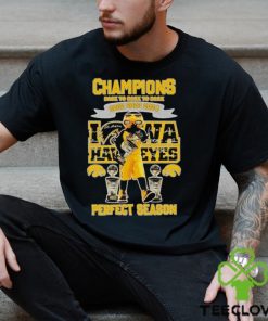 Champions back to back to back 2022 2023 2024 Iowa Hawkeyes perfect season shirt