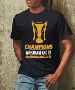 Champions wrexham AFC record breakers 22 23 T shirt