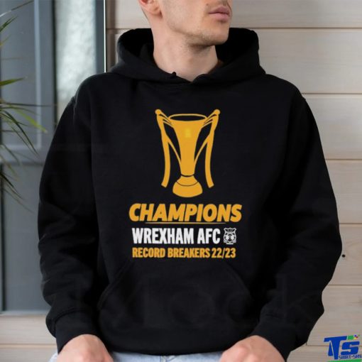 Champions wrexham AFC record breakers 22 23 T shirt