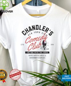 Chandler Friends New York City Comedy Club shirt 2 Chandler Friends New York City Comedy Club shirt