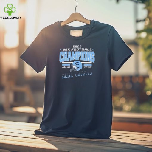 Chanute Blue Comets 2023 SEK Football Champions All In We Win Shirt