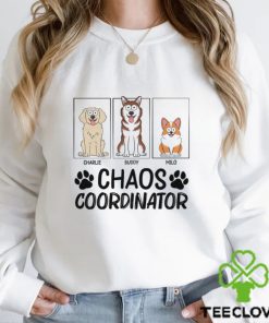 Chaos Coordinator Birthday, Anniversary, Funny Gift For Dog Lovers, Dog Mom, Dog Dad Personalized T Shirt 2 Chaos Coordinator Birthday, Anniversary, Funny Gift For Dog Lovers, Dog Mom, Dog Dad Personalized T Shirt