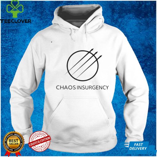 Chaos insurgency shirt