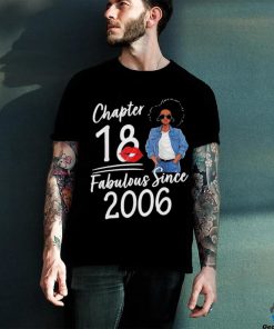 Chapter 18 Fabulous Since 2006 18th Birthday Afro Black Girl Shirt