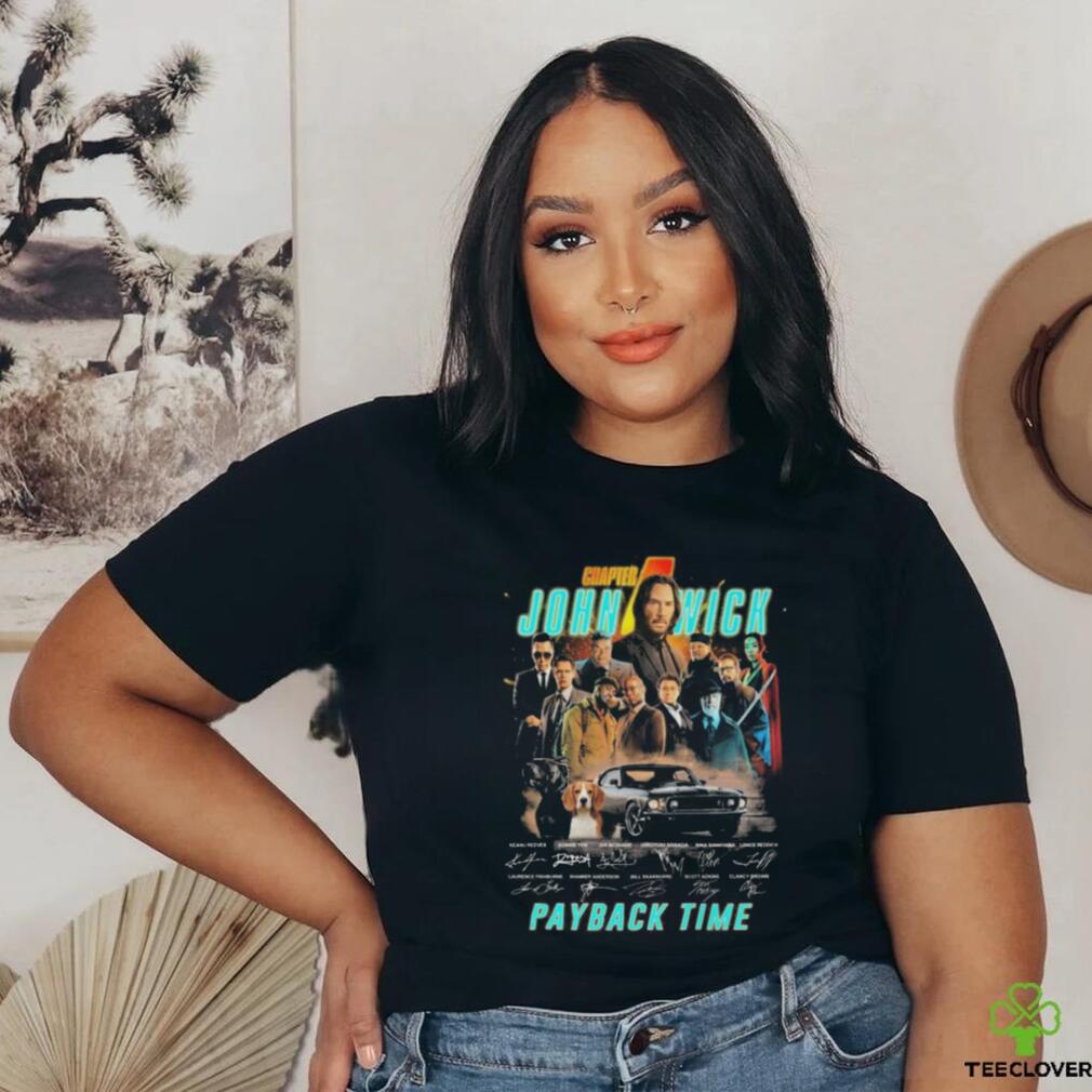 Chapter John Wick payback time 2023 thank you for the memories signatures shirt Chapter John Wick payback time 2023 thank you for the memories signatures shirt
