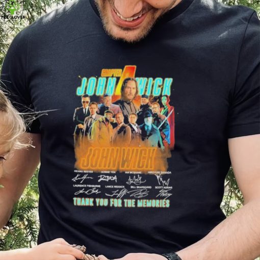 Chapter john wick team film thank you for the memories T shirt