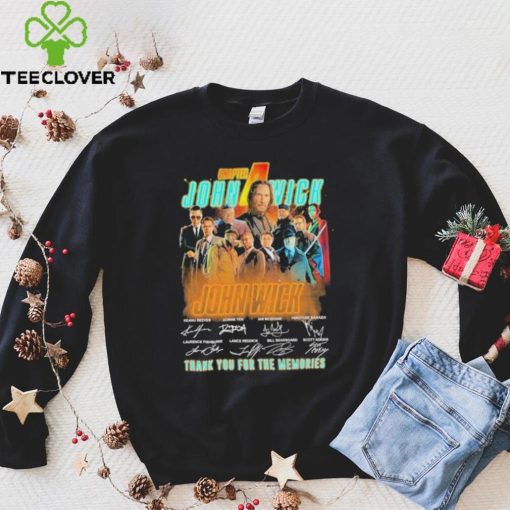 Chapter john wick team film thank you for the memories T shirt
