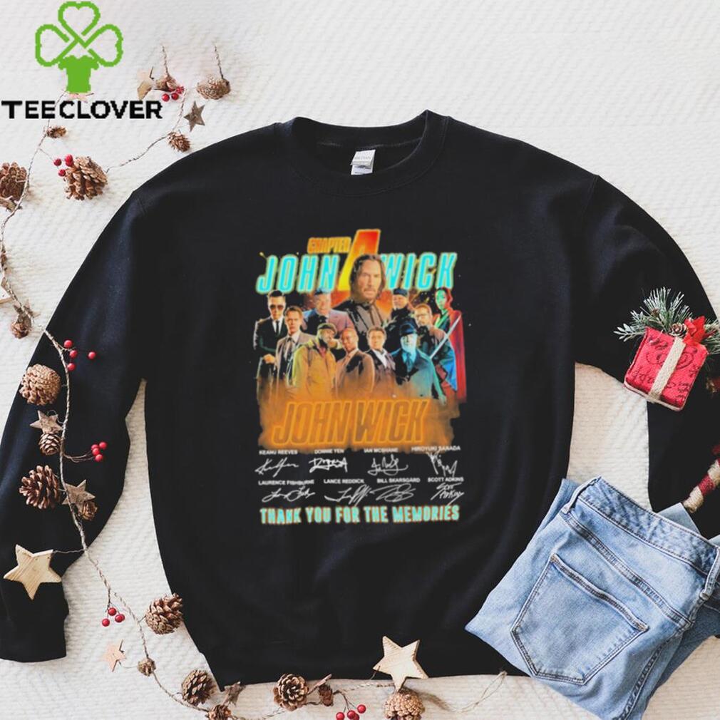 Chapter john wick team film thank you for the memories T shirt Chapter john wick team film thank you for the memories T shirt