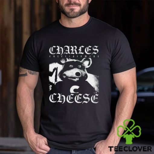 Charles Entertainment Cheese Shirt