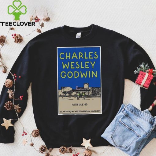 Charles Wesley Godwin June 27 2024 At Val Air Ballroom In West Des Moines IA Poster hoodie, sweater, longsleeve, shirt v-neck, t-shirt