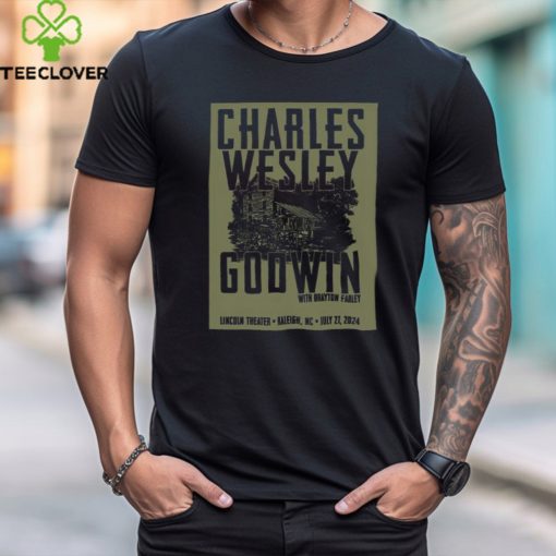 Charles Wesley Godwin Lincoln Theatre Raleigh NC July 27 2024 Poster hoodie, sweater, longsleeve, shirt v-neck, t-shirt