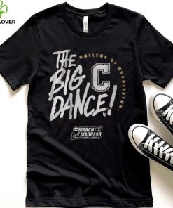 Charleston The Big Dance Shirt