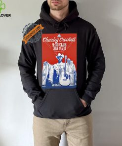 Charley Crockett At The 9 30 Club In Washington DC July 17 18 2024 Poster hoodie, sweater, longsleeve, shirt v-neck, t-shirt