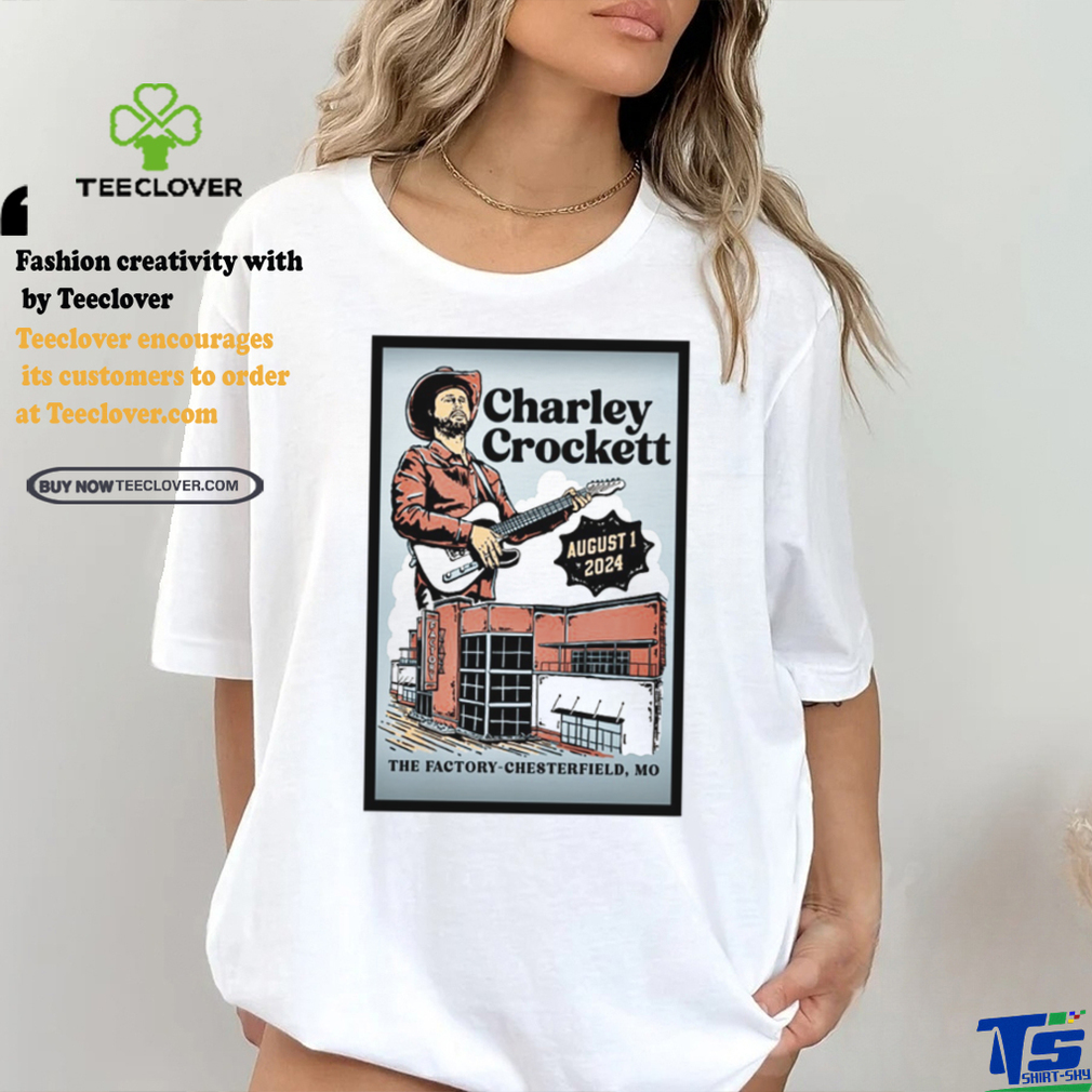 Charley Crockett Aug 1 2024 The Factory Chesterfield MO Poster shirt Charley Crockett Aug 1 2024 The Factory Chesterfield MO Poster shirt