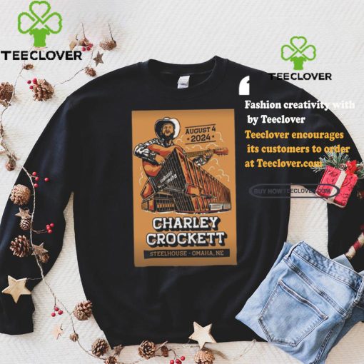 Charley Crockett Steelhouse Omaha in Omaha NE Aug 4 2024 Poster shirt