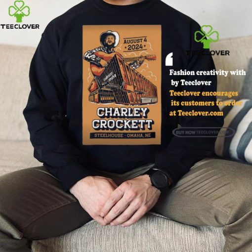 Charley Crockett Steelhouse Omaha in Omaha NE Aug 4 2024 Poster shirt