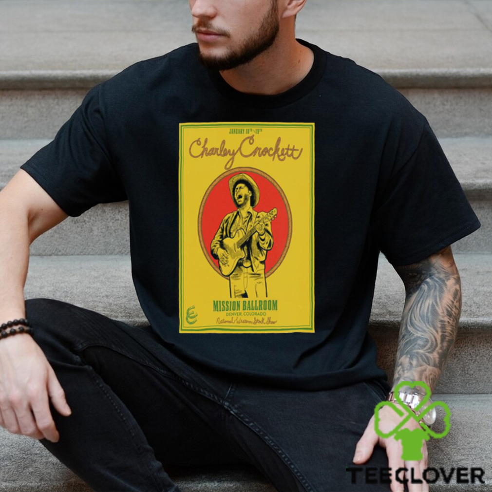 Charley crockett tour denver co 2024 poster shirt Teeclover