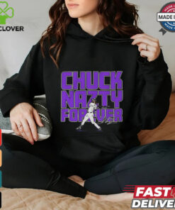 Charlie Blackmon Colorado Rockies chuck nazty forever shirt