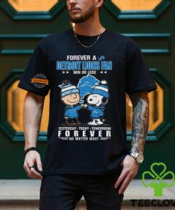 Charlie Brown And Snoopy Forever A Detroit Lions Fan Win Or Lose Yesterday Today Tomorrow Forever no Matter What Shirt