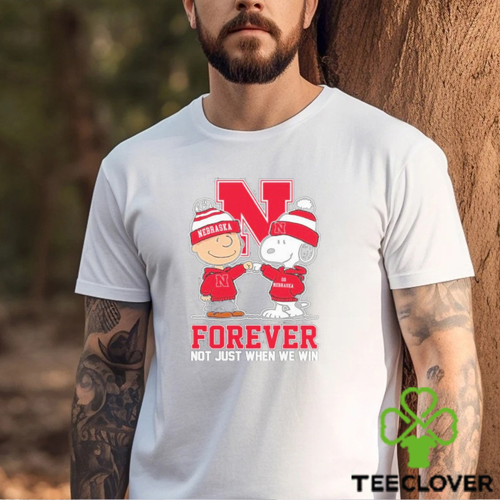 Charlie Brown And Snoopy Nebraska Cornhuskers Forever Not Just When We Win Shirt Charlie Brown And Snoopy Nebraska Cornhuskers Forever Not Just When We Win Shirt