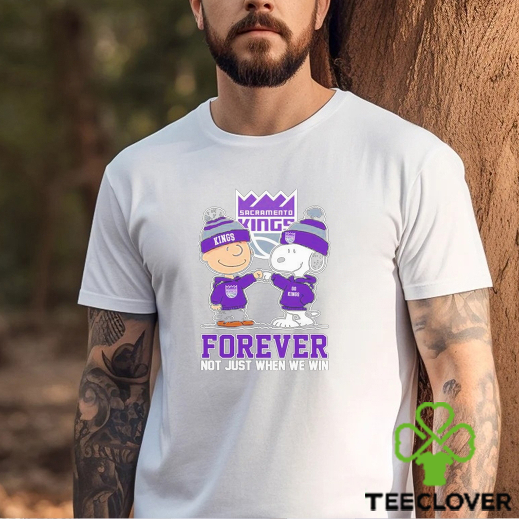 Charlie Brown And Snoopy Sacramento Kings Forever Not Just When We Win Shirt Charlie Brown And Snoopy Sacramento Kings Forever Not Just When We Win Shirt