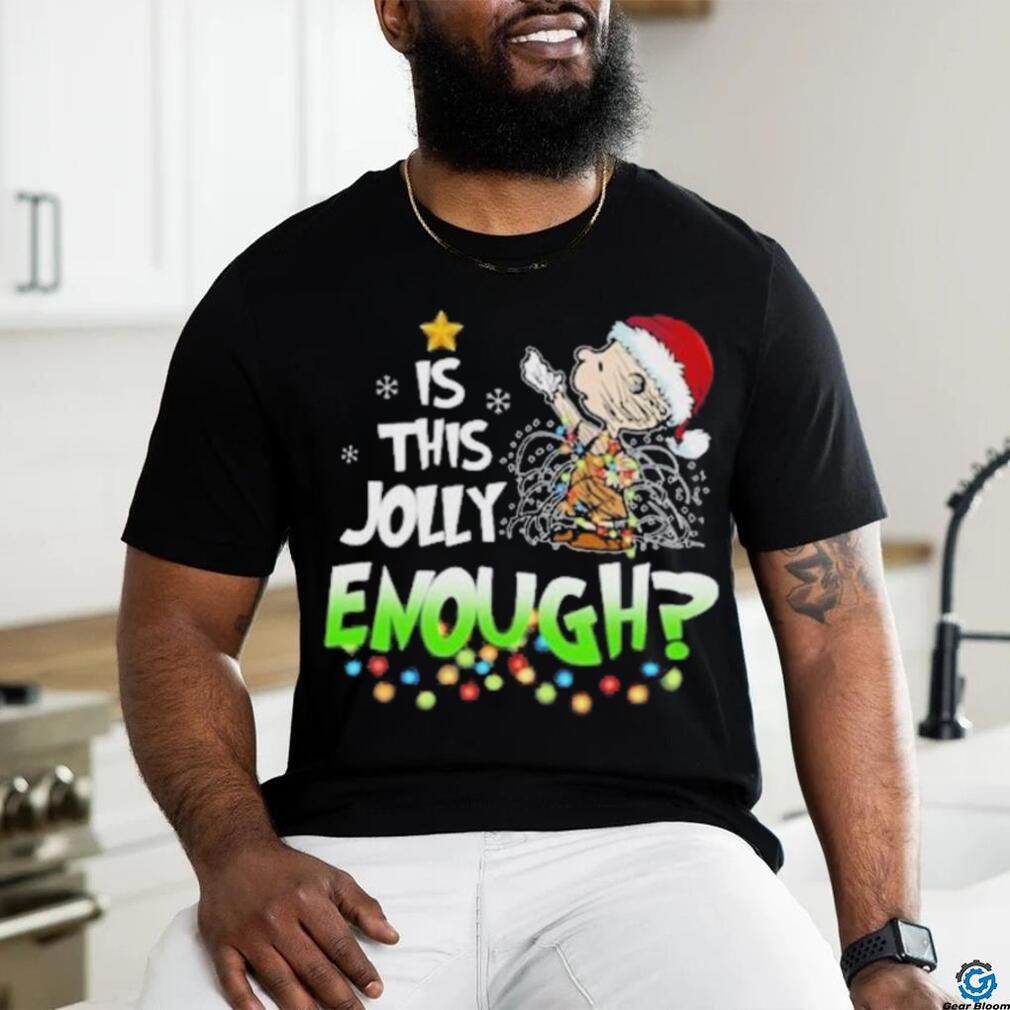 Charlie Brown Is This Jolly Enough Snoopy Christmas Shirt Charlie Brown Is This Jolly Enough Snoopy Christmas Shirt