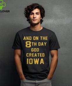 Charlie Hustle Iowa Hawkeyes 8Th Day Tee Shirt