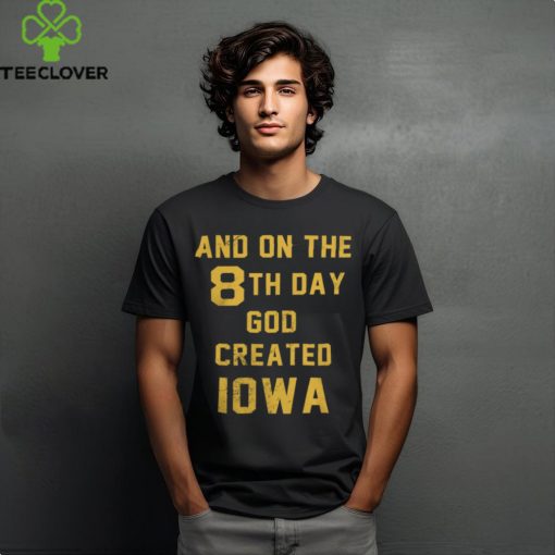 Charlie Hustle Iowa Hawkeyes 8Th Day Tee Shirt