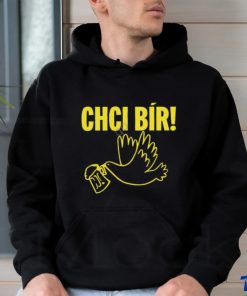 Chci Bir T Shirts