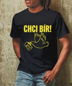 Chci Bir T Shirts