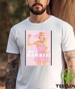 Cheap Margot Robbie Hi Barbie Poster, Barbie Movie Poster Shirt 1 Cheap Margot Robbie Hi Barbie Poster, Barbie Movie Poster Shirt