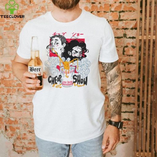 Cheapshow Est 2016 shirt