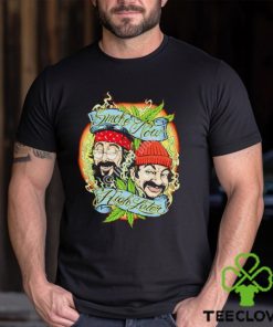 Cheech and Chong smoke now high later shirt