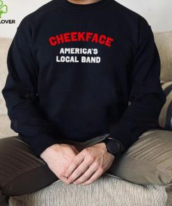 Cheekface America’s local band logo shirt 2 Cheekface America’s local band logo shirt