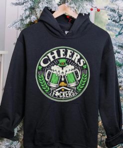 Cheers fuckers St Patrick’s Day hoodie, sweater, longsleeve, shirt v-neck, t-shirt