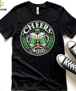 Cheers fuckers St Patrick’s Day hoodie, sweater, longsleeve, shirt v-neck, t-shirt